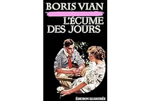L'écume des jours. Édition illustrée (French Edition)