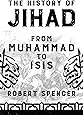 The History of Jihad: From Muhammad to ISIS