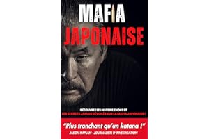 Mafia Japonaise: Yakuza, Doigts Coupés et Tatouages : Découvrez les Histoires Chocs et les Secrets Jamais Dévoilés sur la Maf