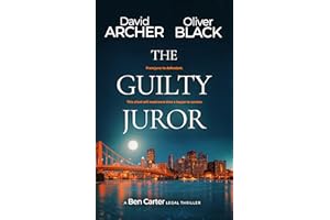 The Guilty Juror (A Ben Carter Legal Thriller Book 6)
