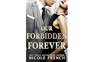 Our Forbidden Forever: An anti-hero, opposites-attract romance (Rose Gold Book 3)