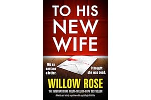 To His New Wife: A twisty and utterly unputdownable psychological thriller