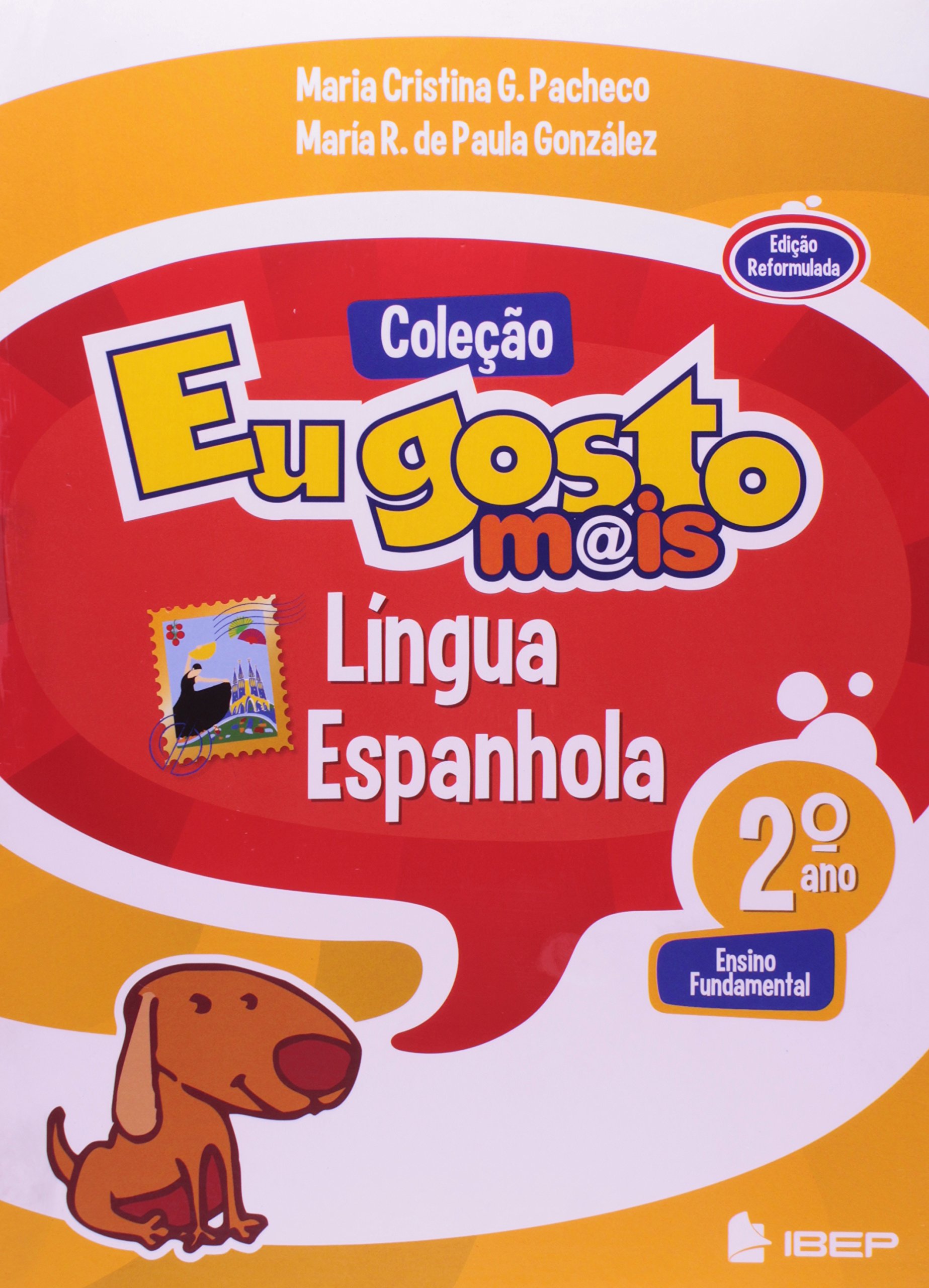Língua Espanhola. Ensino Fundamental I. 2º Ano - Coleção Eu Gosto Mais ...