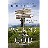 Walking with God: How to Hear His Voice