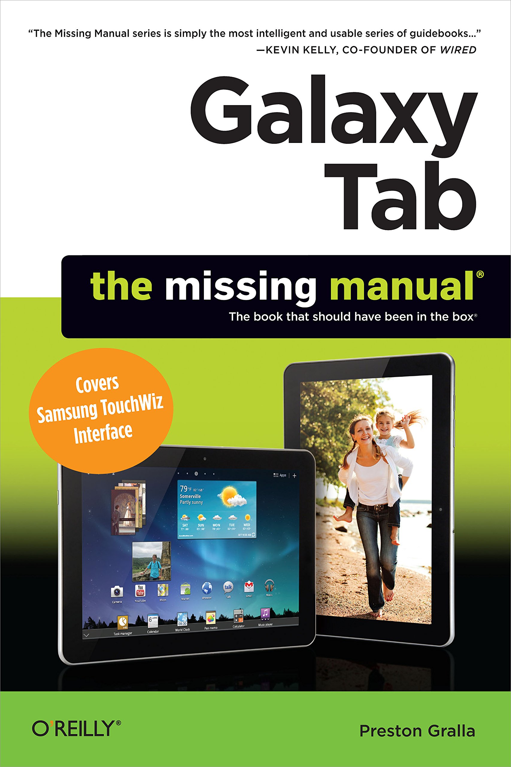 Amazon Com Galaxy Tab The Missing Manual Covers Samsung Touchwiz Interface Missing Manuals Ebook Gralla Preston Kindle Store
