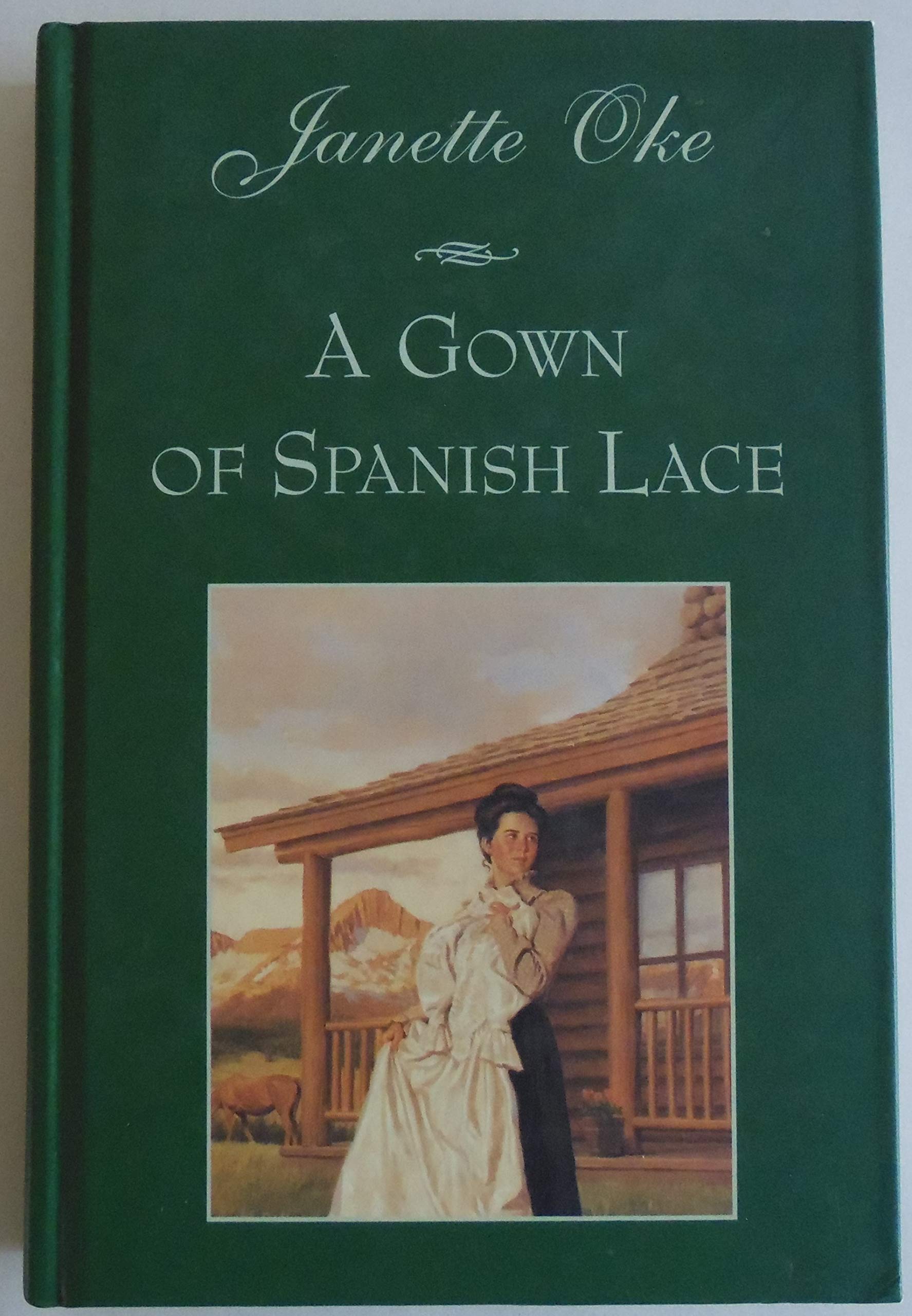 A Gown Of Spanish Lace Women Of The West 11 Janette Oke 9780553805581 Amazon Com Books