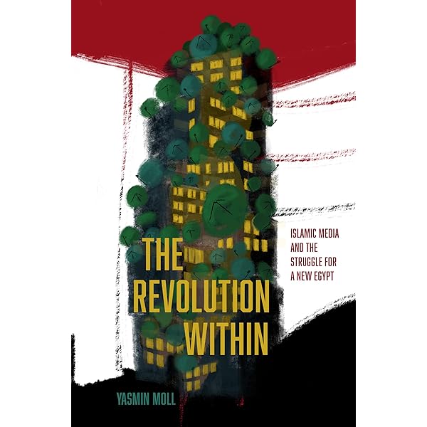 The Revolution Within: Islamic Media and the Struggle for a New