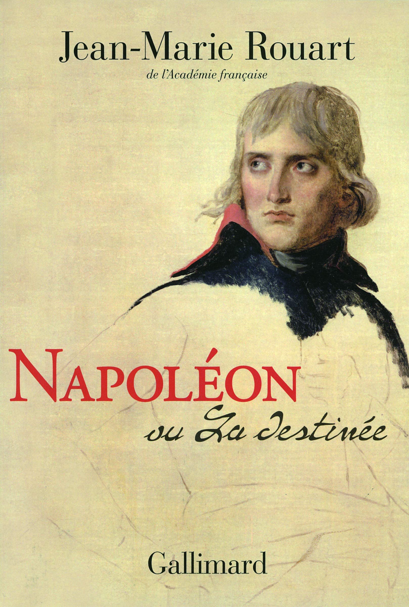 Amazon Fr Napoleon Ou La Destinee Rouart Jean Marie Livres