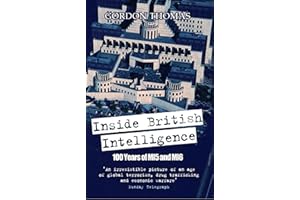 Inside British Intelligence: 100 Years of MI5 and MI6