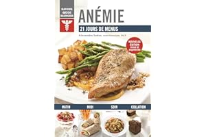 Anémie: 21 jours de menus (French Edition)