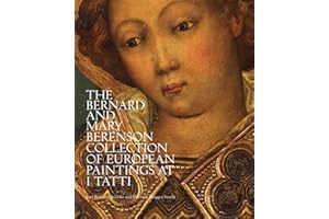 Bernard and Mary Berenson Collection of European Paintings at I Tatti