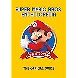 Super Mario Encyclopedia: The Official Guide to the First 30 Years