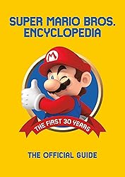 Super Mario Encyclopedia: The Official Guide to the