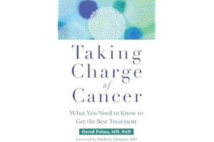 Taking Charge of Cancer: What You Need to Know to Get the Best Treatment