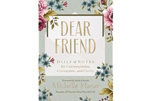 Dear Friend: Daily Love Notes for Contemplation, Connection, and Clarity (365 Days) – The Perfect Inspirational Christmas Gif