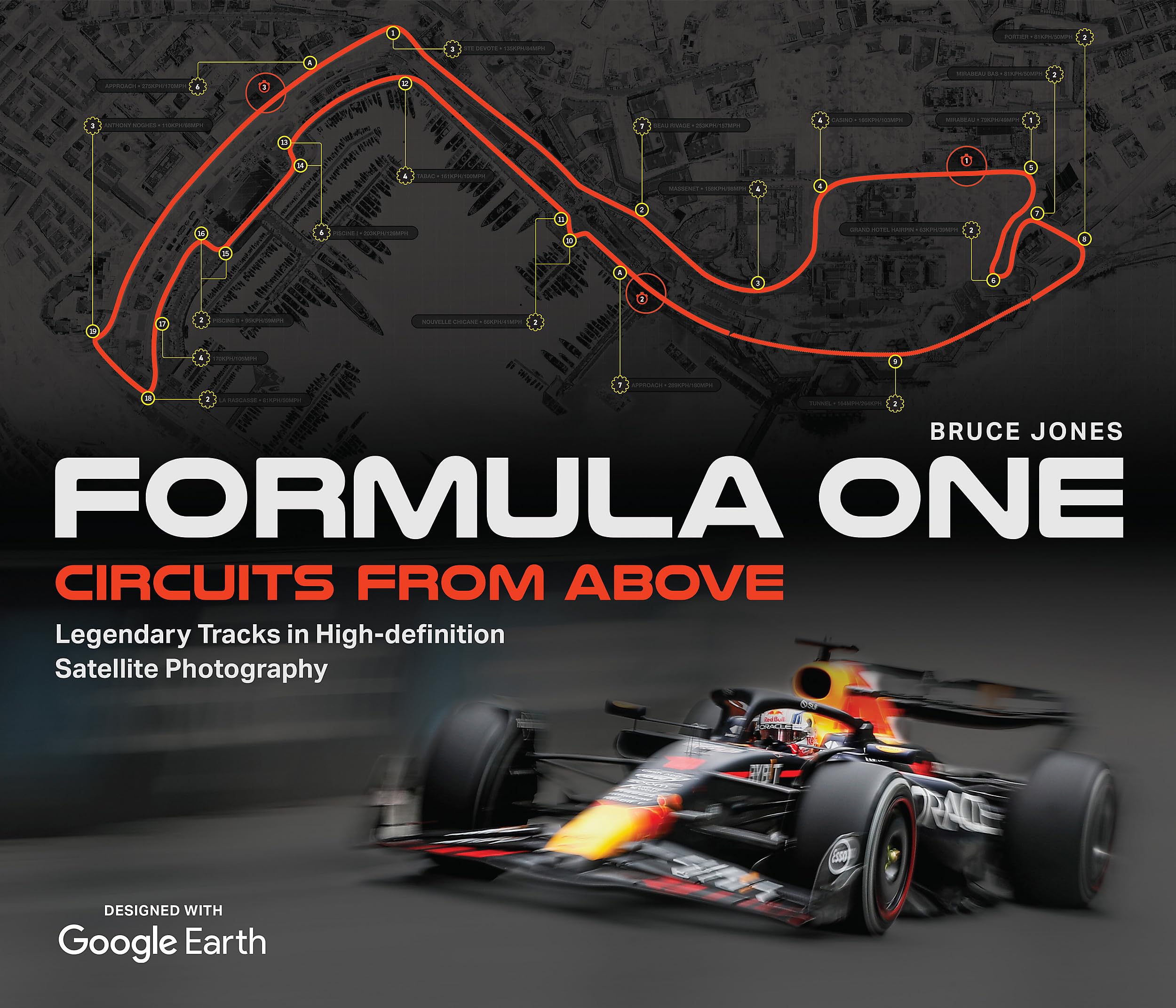 Formula One Circuits From Above: Legendary Tracks in High-Definition Satellite Photography Formula One Circuits From Above: Legendary Tracks in High-Definition Satellite Photography Hardcover
