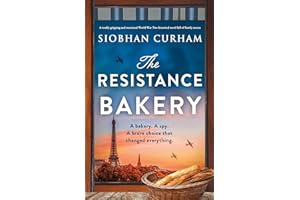 The Resistance Bakery: A totally gripping and emotional World War Two historical novel full of family secrets