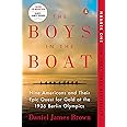The Boys in the Boat: Nine Americans and Their Epic Quest for Gold at the 1936 Berlin Olympics