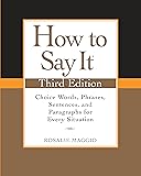 How to Say It, Third Edition: Choice Words, Phrases, Sentences, and Paragraphs for Every Situation