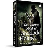 The Complete Sherlock Holmes: Conan Doyle, Arthur, Oakley, Jacqui