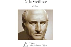 De la Vieillesse (French Edition)