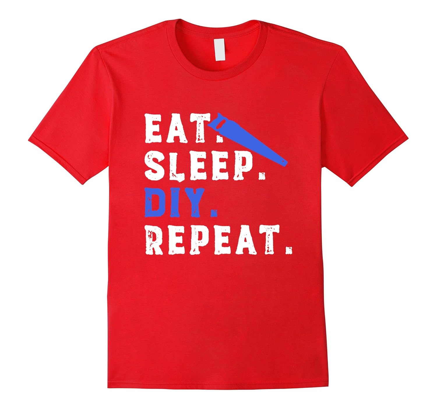 Eat Sleep DIY Repeat Handyman Jack Of All Trades T Shirt-Rose