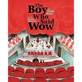 The Boy Who Said Wow