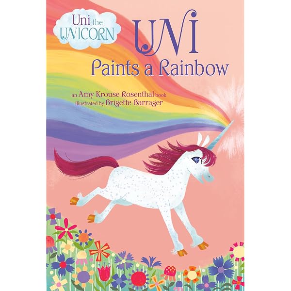 Uni the Unicorn and the Dream Come True: Rosenthal, Amy Krouse
