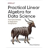 Practical Linear Algebra for Data Science: From Core Concepts to Applications Using Python (English Edition)