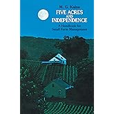 Five Acres and Independence: A Handbook for Small Farm Management