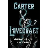 Carter & Lovecraft: A Novel