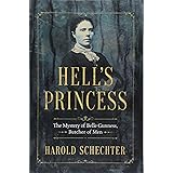 Hell's Princess: The Mystery of Belle Gunness, Butcher of Men