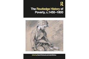 The Routledge History of Poverty, c.1450–1800 (Routledge Histories)