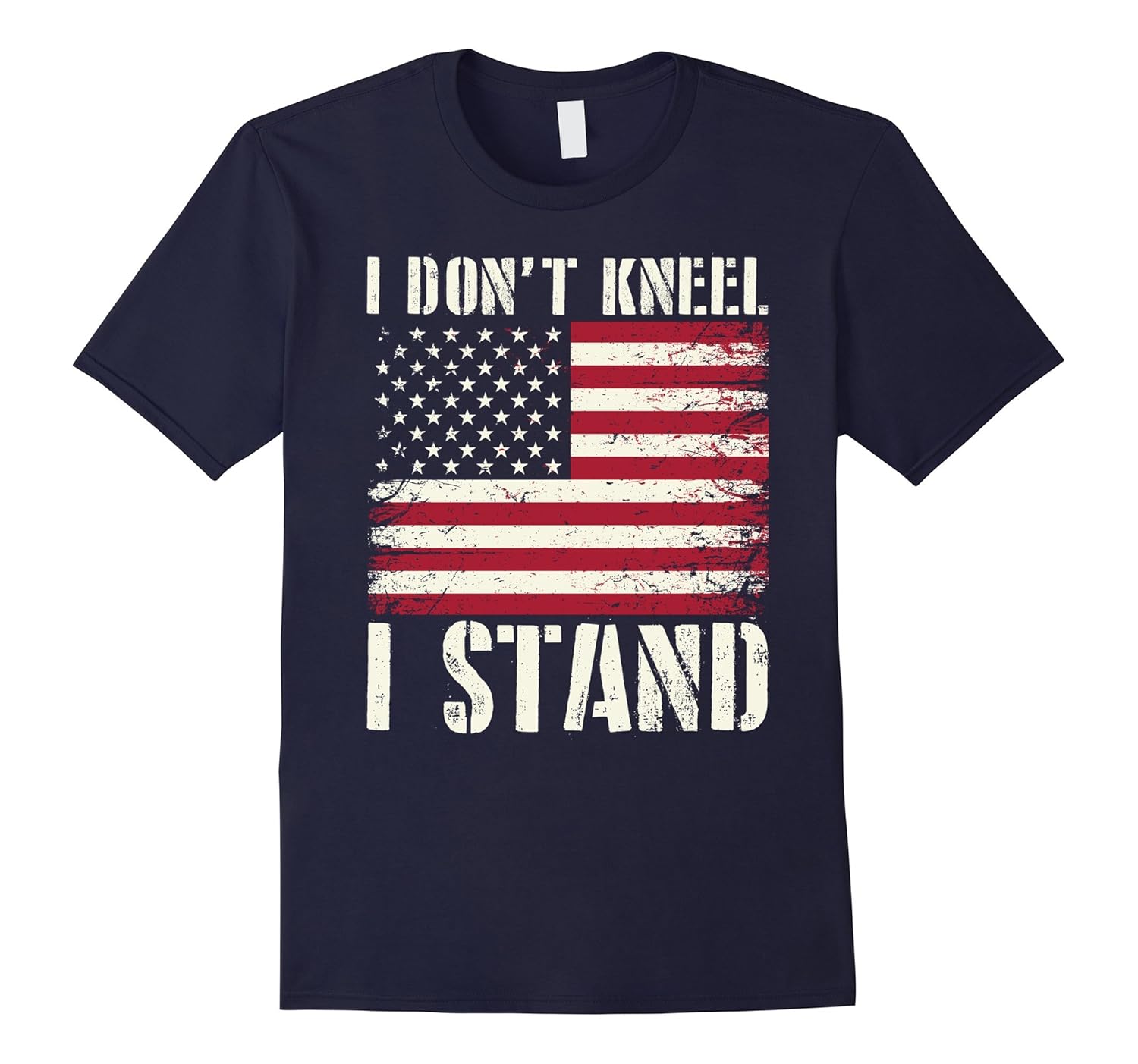 I Don't Kneel I Stand T-Shirt - American Flag T-Shirt-ANZ