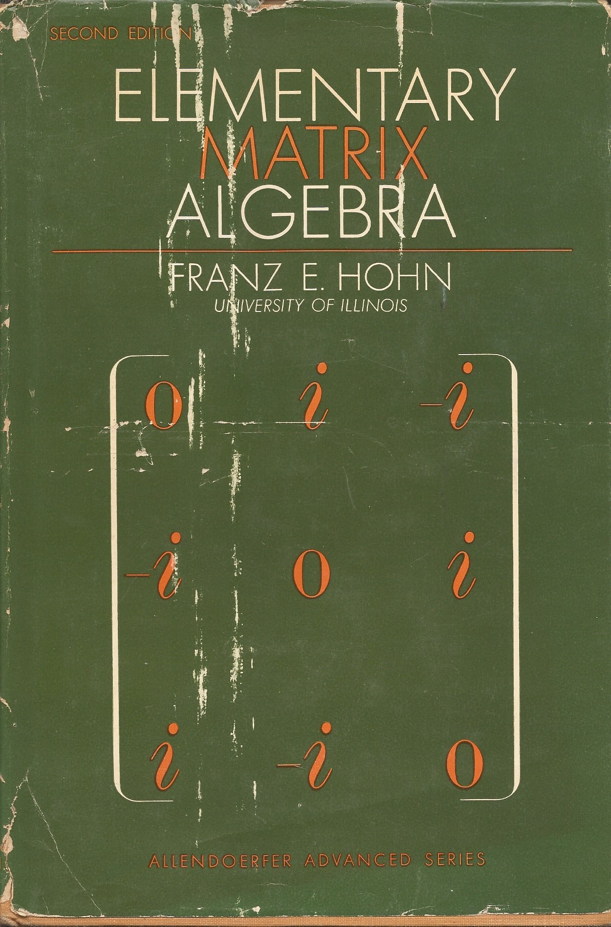 Elementary Matrix Algebra, 2nd Edition; Hardcover – 1964