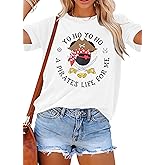 Pirate Shirts Women Yo Ho Yo Ho A Pirate Life for Me Shirt Cruise Tshirt Family Trip Tee Top