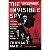 The Invisible Spy: The Untold True Story of an NFL Player Turned Spy and His Role in America's Covert WWII Operations