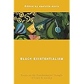 Black Existentialism (Global Critical Caribbean Thought)
