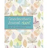 Grandmother's Journal: Memories and Keepsakes for My Grandchild