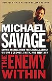 The Enemy Within: Saving America from the Liberal Assault on Our Churches, Schools, and Military