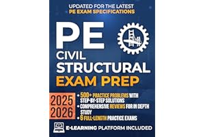 PE Civil Structural Exam Prep: The Most Complete Study Guide with Practice Problems, Step-by-Step Solutions, In-Depth Reviews