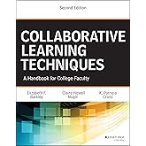 Collaborative Learning Techniques: A Handbook for College Faculty