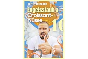 Engelsstaub & Croissant-Küsse (Meine kleine Gute Nacht Geschichte (Für Erwachsene) 10) (German Edition)