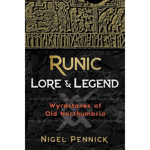 Runic Lore And Legend Wyrdstaves Of Old Northumbria Kindle Edition By Pennick Nigel Religion Spirituality Kindle Ebooks Amazon Com