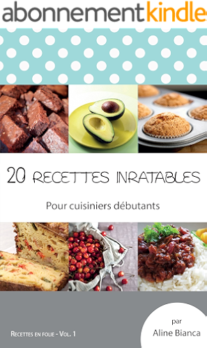Download 20 recettes inratables: Pour cuisiniers débutants (Recettes en folie t. 1) PDF