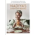 Nadiya's Everyday Baking: From Weeknight Dinners to Celebration Cakes, Let Your Oven Do the Work