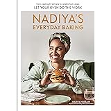 Nadiya's Everyday Baking: From Weeknight Dinners to Celebration Cakes, Let Your Oven Do the Work