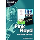 Pink Floyd: every album every song (On Track...)