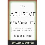 The Abusive Personality, Second Edition: Violence and Control in Intimate Relationships