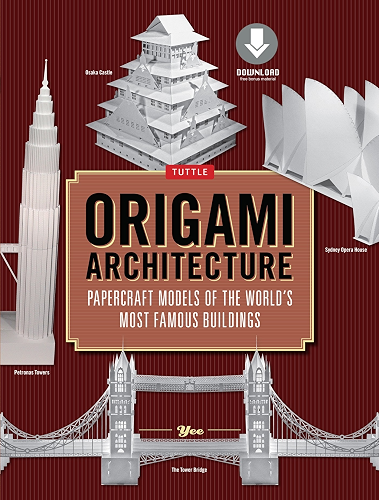 Download Origami Architecture (144 pages): Papercraft Models of the World's Most Famous Buildings: Origami Book with 16 Projects & Downloadable Video Instructions (English Edition) PDF